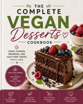 The Complet Vegan Desserts CookBook